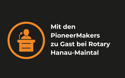 Vortrag zu den PioneerMakers bei Rotary Hanau-Maintal